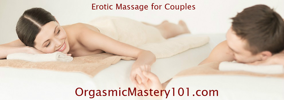 Orgasmic Mastery 101 Couples